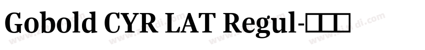 Gobold CYR LAT Regul字体转换